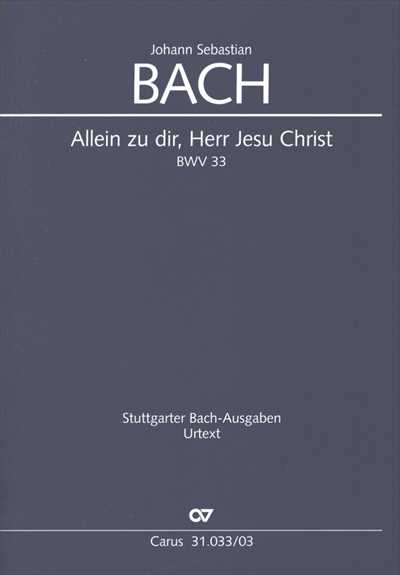 Kantate  33 Allein zu dir, Herr Jesu Christ