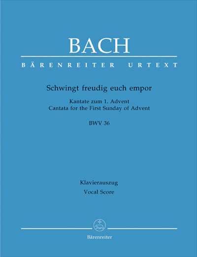 Kantate 36 Schwingt freudig euch empor [Vocal Score]