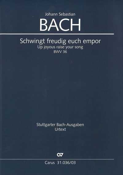 Kantate  36 Schwingt freudig euch empor