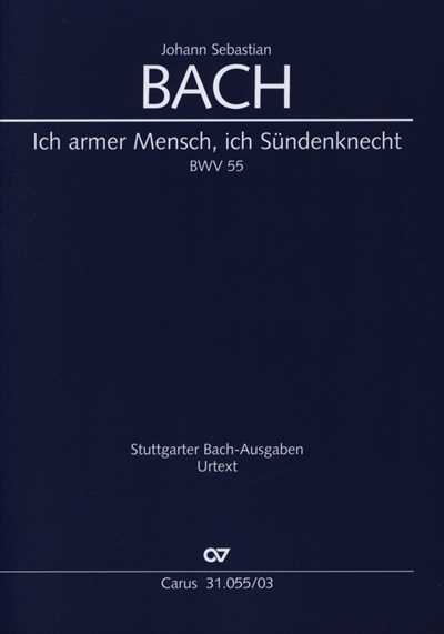 Kantate  55 Ich armer Mensch, ich Suendenknecht