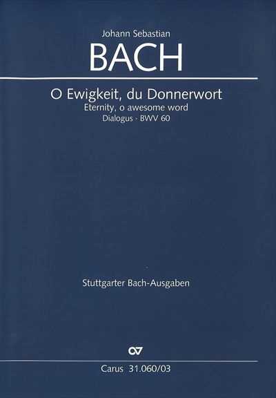 Kantate 60 O Ewigkeit, du Donnerwort [Vocal Score]