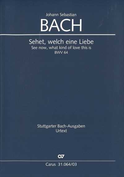 Kantate  64 Sehet，welch eine Liebe