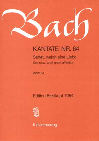 Kantate  64 Sehet，welch eine Liebe