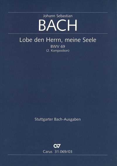 Kantate  69 Lobe den Herrn，meine Seele