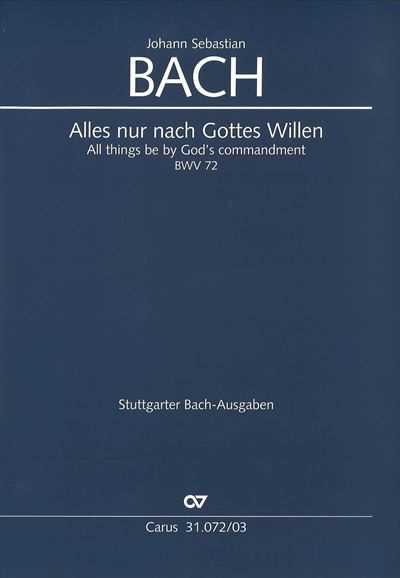 Kantate  72 Alles nur nach Gottes Willen