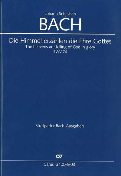 Kantate  76 Die Himmel erzahlen die Ehre Gottes