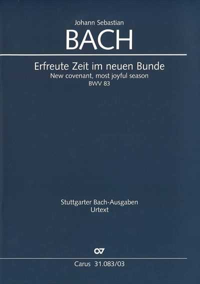 Kantate  83 Erfreute Zeit im neuen Bunde