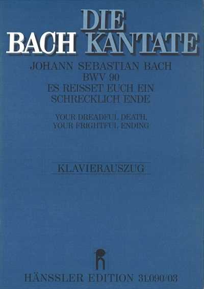 Kantate  90 Es reisset euch ein schrecklich Ende