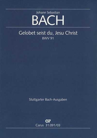 Kantate 91 Gelobet seist du, Jesu Christ [Vocal Score]