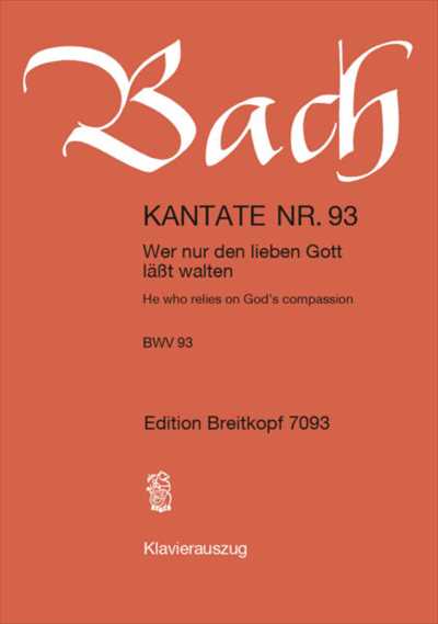 Kantate  93 Wer nur den lieben Gott