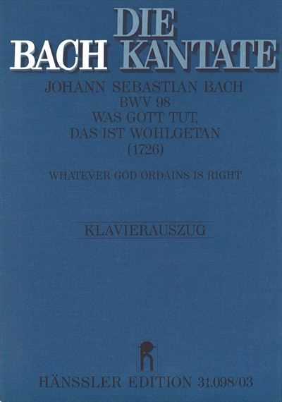 Kantate 98 Was Gott tut, das ist wohlgetan [Vocal Score]