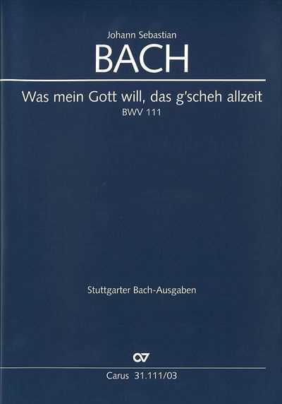 Kantate 111 Was mein Gott will, das g'scheh allzeit