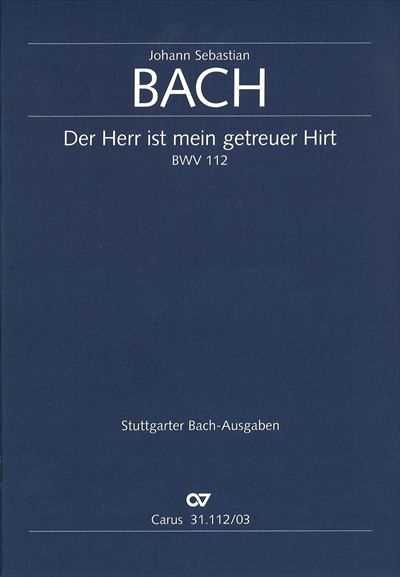 Kantate 112 Der Herr ist mein getreuer Hirt