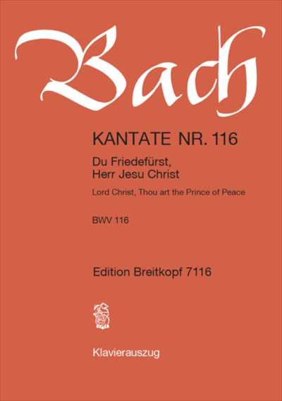 Kantate 116 Du Friedefurst, Herr Jesu Christ