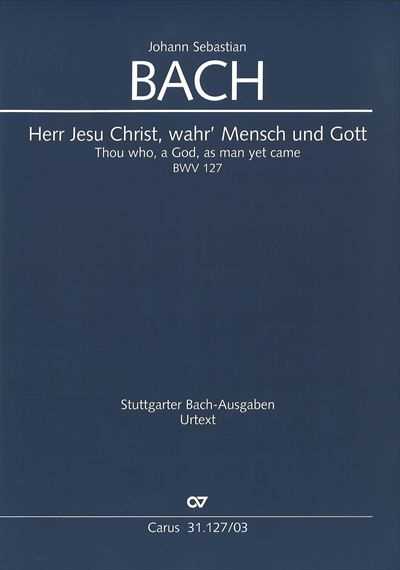 Kantate 127 Herr Jesu Christ wahr' Mensch und Gott