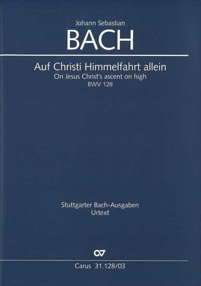 Kantate 128 Auf Christi Himmelfahrt allein