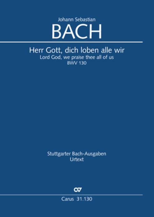 Kantate 130 Herr Gott, dich loben alle wir [Full Score]