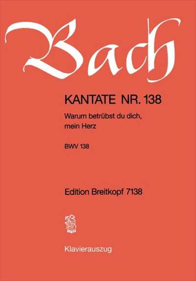 Kantate 138 Warum betrubst du dich [Vocal Score]
