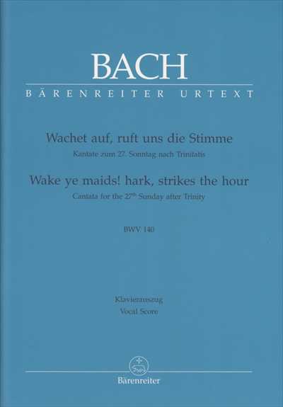Kantate 140 Wachet auf, ruft uns die Stimme [Vocal Score]