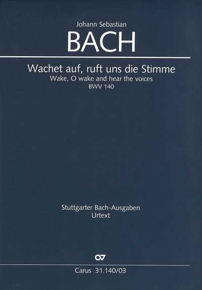 Kantate 140 Wachet auf，ruft uns dir Stimme