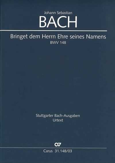 Kantate 148 Bringet dem Herrn Ehre seines Namens