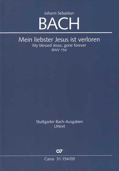 Kantate 154 Mein liebster Jesus ist verloren