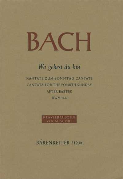 Kantate 166 Wo gehest du him [Vocal Score]