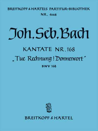 Kantate 168 Tue Rechnung! Donnerwort