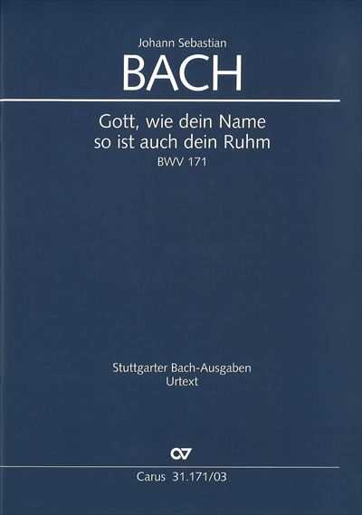 Kantate 171 Gott，wie dein Name，so ist auch dein Ruhm