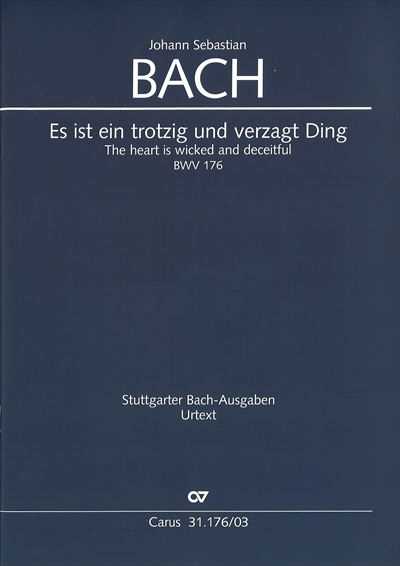 Kantate 176 Es ist ein trotzig und verzagt Ding