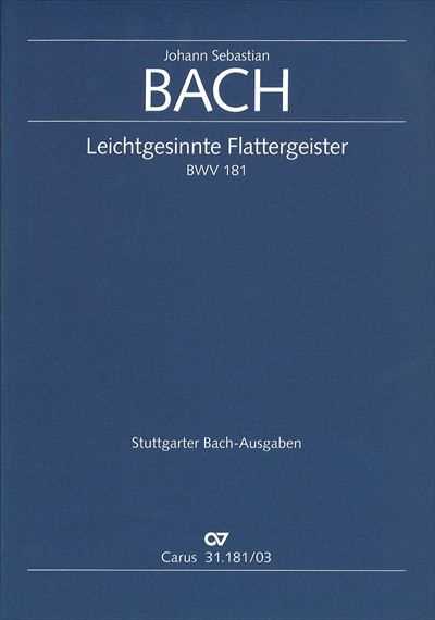 Kantate 181 Leichtgesinnte Flattergeister