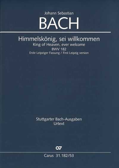 Kantate 182 Himmelskonig, sei... in G [ライプツィヒ版 / Voca