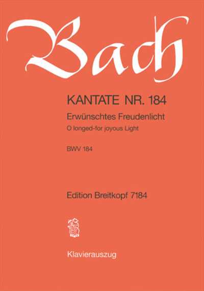Kantate 184 Erwunschtes Freudenlicht