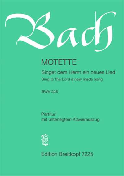 Motette 1 "Singet dem Herrn" BWV225