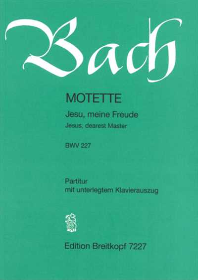 Motette 3“Jesu，meine Freude” BWV227