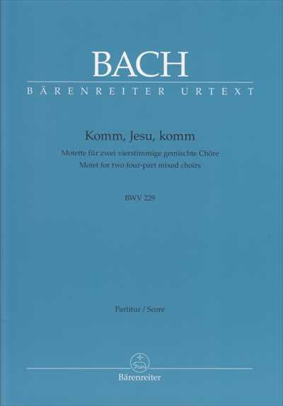 Motette 5“Komm，Jesu，komm” BWV229