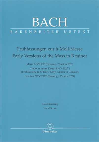 Early Versions of the Mass in B minor