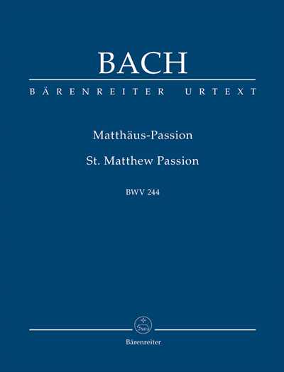 Matthaus-Passion BWV244 [Study Score]