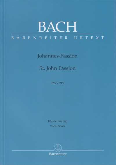 Johannes-Passion BWV245 (St. John Passion) [Vocal Score]