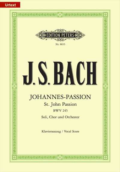 Johannes-Passion BWV245 (ST JOHN PASSION) [Vocal Score]