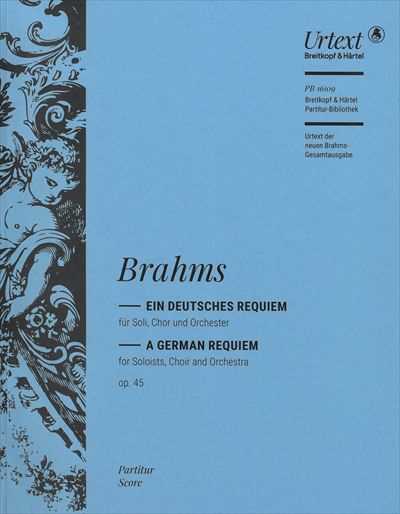Ein Deutsches Requiem Op.45 [2020年新版・Full Score]