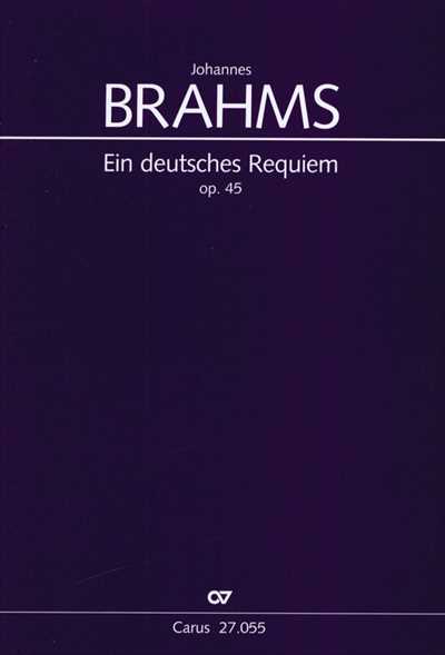 Ein Deutsches Requiem Op.45 [Full Score]