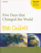 Five Days that Changed the World