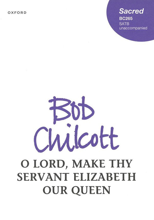 O Lord, make thy servant Elizabeth our Queen