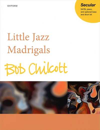 Little Jazz Madrigals [SATB, piano]