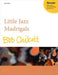 Little Jazz Madrigals [SATB, piano]