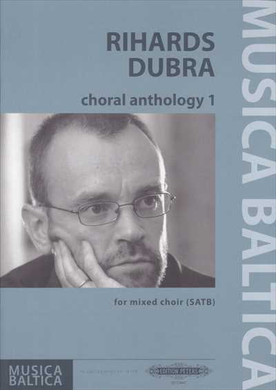 Rihards Dubra Choral Anthology 1
