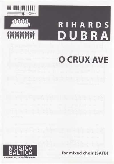 O Crux Ave [SATB]