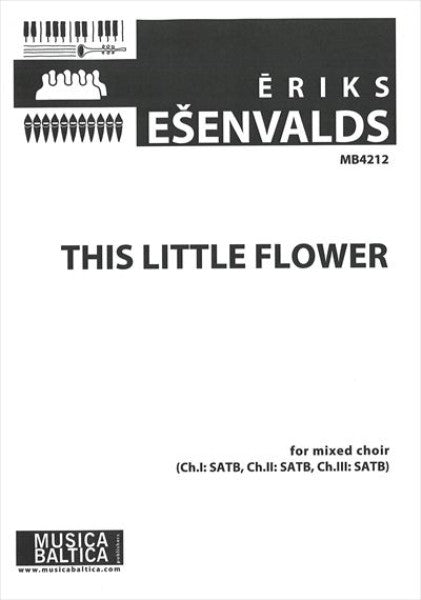 This Little Flower [SATB + SATB + SATB]