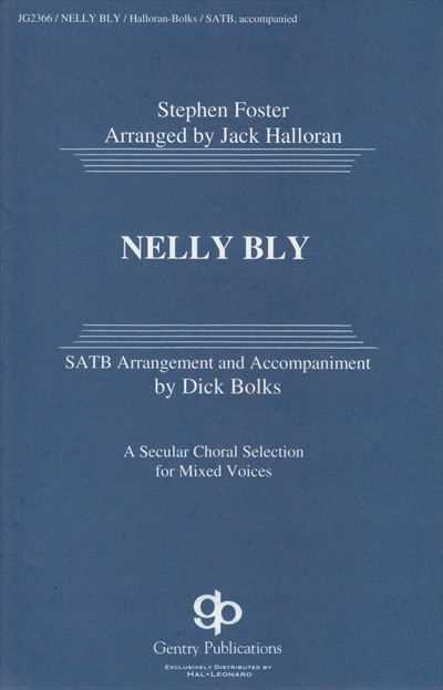 Nelly Bly [SATB / accompaniment]